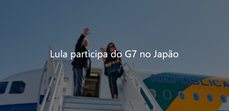 Presidente Lula participa do G7 no Japão